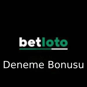 betloto deneme bonusu